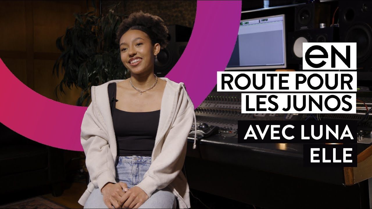 Video - EN route pour les JUNOS avec Luna Elle