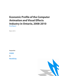 Economic Profile of the Computer Animation and Visual Effects Industry in Ontario, 2008-2010