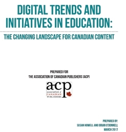 Digital Trends and Initiatives in Education: The Changing Landscape for Canadian Content