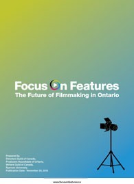 Focus on Features: The Future of Filmmaking in Ontario
