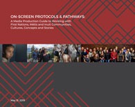 On Screen Protocols & Pathways : A Media Production Guide to Working with First Nations, Metis and Inuit Communities, Cultures, Concepts and Stories