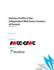 Industry Profile of the Independent Web Series Creators of Ontario