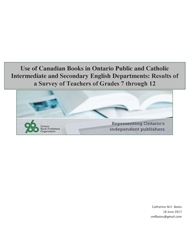 Use of Canadian Books in Ontario Public and Catholic Intermediate and Secondary English Departments: Results of a Survey of Teachers of Grades 7 through 12