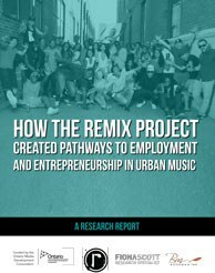 How the Remix Project Created Pathways to Employment and Entrepreneurship in Urban Music