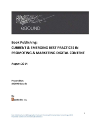 Book Publishing: Current & Emerging Best Practices in Promoting and Marketing Digital Content