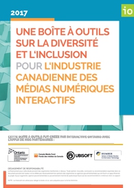 Une boîte à outils sur la diversité et l’inclusion pour l’industrie canadienne des médias numériques interactifs
