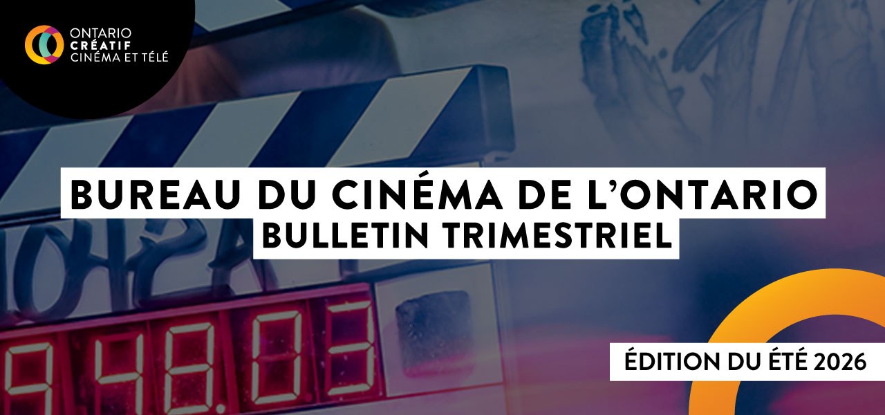 Ontario Film Commission Quarterly News