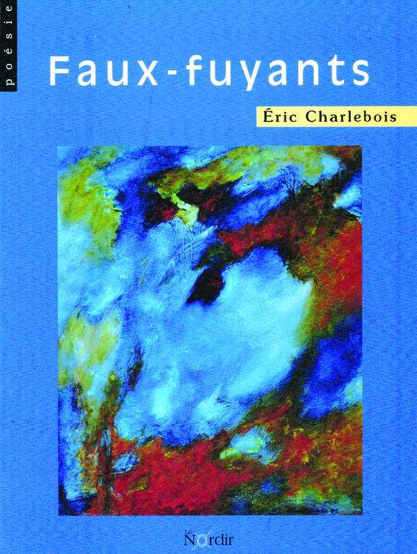 Éric Charlebois Faux fuyants COVER