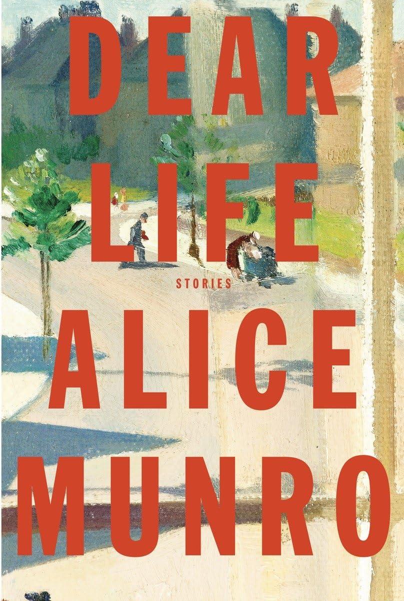 Alice Munro Dear Life Stories COVER