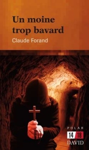 Claude Forand Un moine trop bavard COVER