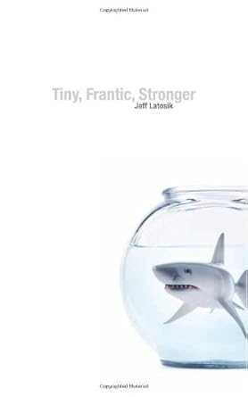 Jeff Latosik Tiny Frantic Stronger COVER