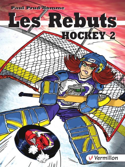 Paul Prud Homme Les Rebuts Hockey 2 COVER